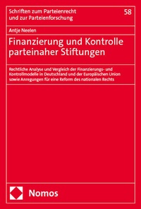 Abbildung von: Finanzierung und Kontrolle parteinaher Stiftungen - Nomos