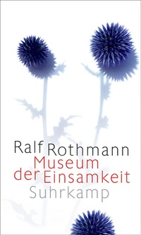 Bild vergrößern Bild: Museum der Einsamkeit - Suhrkamp