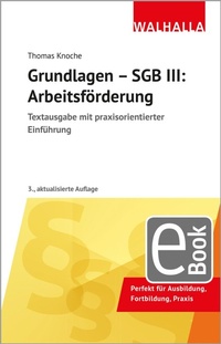 Abbildung von: Grundlagen - SGB III: Arbeitsförderung - Walhalla
