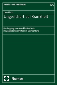 Abbildung von: Ungesichert bei Krankheit - Nomos