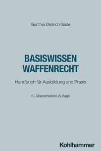 Abbildung von: Basiswissen Waffenrecht - Kohlhammer