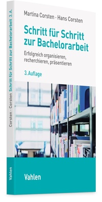Abbildung von: Schritt für Schritt zur Bachelorarbeit - Vahlen