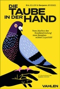 Cover: Die Taube in der Hand - Vahlen