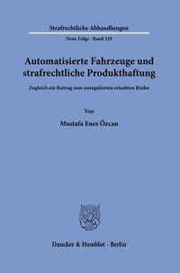 Abbildung von: Automatisierte Fahrzeuge und strafrechtliche Produkthaftung - Duncker & Humblot