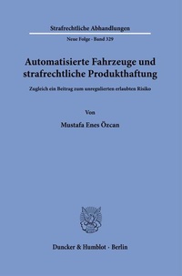 Abbildung von: Automatisierte Fahrzeuge und strafrechtliche Produkthaftung - Duncker & Humblot