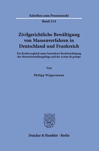 Abbildung von: Zivilgerichtliche Bewältigung von Massenverfahren in Deutschland und Frankreich - Duncker & Humblot
