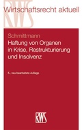 Cover: Haftung von Organen in Krise, Restrukturierung und Insolvenz - RWS