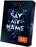 Cover: Say My Name - LEAF Verlag - B&uuml;cherb&uuml;chse OHG