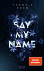 Cover: Say My Name - LEAF Verlag - Bücherbüchse OHG