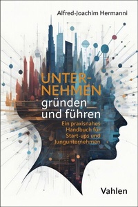 Abbildung von: Unternehmen gründen und führen - Vahlen