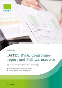 Bild vergrößern Bild: DATEV BWA und Controllingreport - Lesen und Verstehen - DATEV