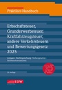 Bild: Praktiker-Handbuch Erbschaftsteuer, Grunderwerbsteuer, Kraftfahrzeugsteuer, andere Verkehrsteuern und Bewertungsgesetz 2025 - IDW