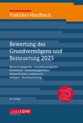Bild: Praktiker-Handbuch Bewertung des Grundvermögens und Besteuerung 2025 - IDW