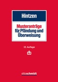 Cover: Musterantr&auml;ge f&uuml;r Pf&auml;ndung und &Uuml;berweisung - Otto Schmidt Verlag