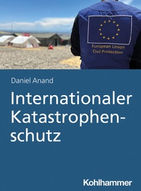 Abbildung von: Internationaler Katastrophenschutz - Kohlhammer