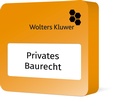 Cover: Wolters Kluwer Privates Baurecht - Wolters Kluwer