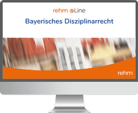 Abbildung von: Bayerisches Disziplinarrecht - Online - Rehm