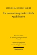 Bild: Die internationalprivatrechtliche Qualifikation - Mohr Siebeck