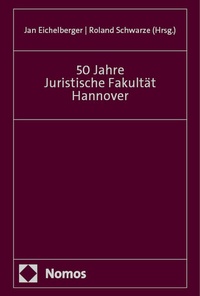 Abbildung von: 50 Jahre Juristische Fakultät Hannover - Nomos