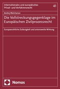 Abbildung von: Die Vollstreckungsgegenklage im Europäischen Zivilprozessrecht - Nomos