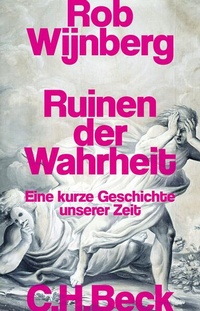 Abbildung von: Ruinen der Wahrheit - C.H.BECK