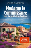 Cover: Madame le Commissaire und die gef&auml;hrliche Begierde - Knaur
