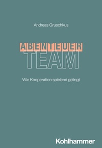 Abbildung von: Abenteuer Team - Kohlhammer