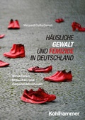 Abbildung von: Häusliche Gewalt und Femizide in Deutschland - Kohlhammer