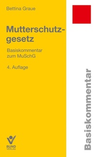 Abbildung von: Mutterschutzgesetz - Bund-Verlag