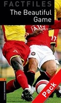 Cover: Oxford Bookworms - Factfiles / 7. Schuljahr, Stufe 2 - The Beautiful Game - Oxford University Press