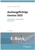Abbildung von: Aushangpflichtige Gesetze 2025 (E-Book) - Reguvis Fachmedien