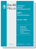 Cover: Die 40 wichtigsten F&auml;lle ZPO I - Erkenntnisverfahren - Hemmer-W&uuml;st