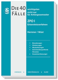 Enlarge image Cover: Die 40 wichtigsten Fälle ZPO I - Erkenntnisverfahren - Hemmer-Wüst