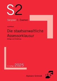 Abbildung von: Die staatsanwaltliche Assessorklausur - Alpmann Schmidt