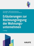 Cover: Erl&auml;uterungen zur Rechnungslegung der Wohnungsunternehmen - Haufe-Lexware