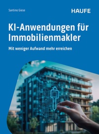 Abbildung von: KI-Anwendungen für Immobilienmakler - Haufe-Lexware