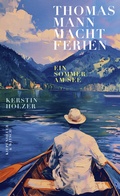 Cover: Thomas Mann macht Ferien - Kiepenheuer & Witsch