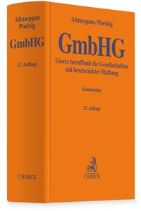 Abbildung von: Gesetz betreffend die Gesellschaften mit beschränkter Haftung: GmbHG - C.H.BECK