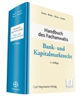 Cover: Handbuch des Fachanwalts Bank- und Kapitalmarktrecht - Carl Heymanns Verlag