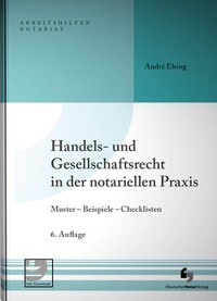 Abbildung von: Handels- und Gesellschaftsrecht in der notariellen Praxis - Deutscher Notarverlag