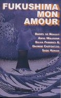 Cover: Fukushima Mon Amour - Autonomedia