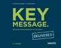 Cover: Key Message. Delivered - Haufe-Lexware