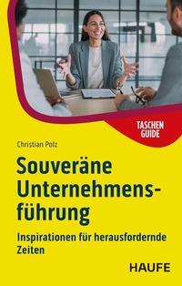 Abbildung von: Souveräne Unternehmensführung - Haufe-Lexware