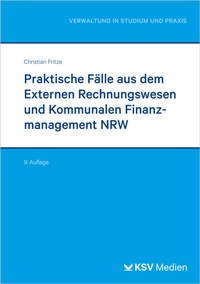 Abbildung von: Praktische Fälle aus dem Externen Rechnungswesen und Kommunalen Finanzmanagement NRW - Kommunal- und Schul-Verlag