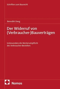Abbildung von: Der Widerruf von (Verbraucher-)Bauverträgen - Nomos