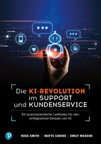 Abbildung von: KI-Revolution im Support und Kundenservice - Pearson Studium