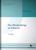 Abbildung von: Der Minderjährige im Erbrecht - Deutscher Notarverlag