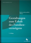 Cover: Gestaltungen zum Erhalt des Familienverm&ouml;gens - Deutscher Notarverlag
