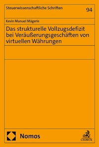 Abbildung von: Das strukturelle Vollzugsdefizit bei Veräußerungsgeschäften von virtuellen Währungen - Nomos