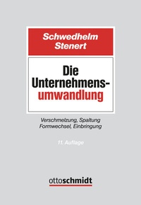 Abbildung von: Die Unternehmensumwandlung - Otto Schmidt Verlag